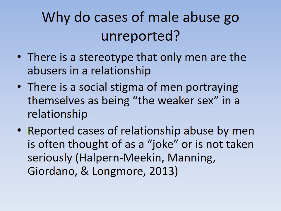 Why do cases of male abuse go unreported?