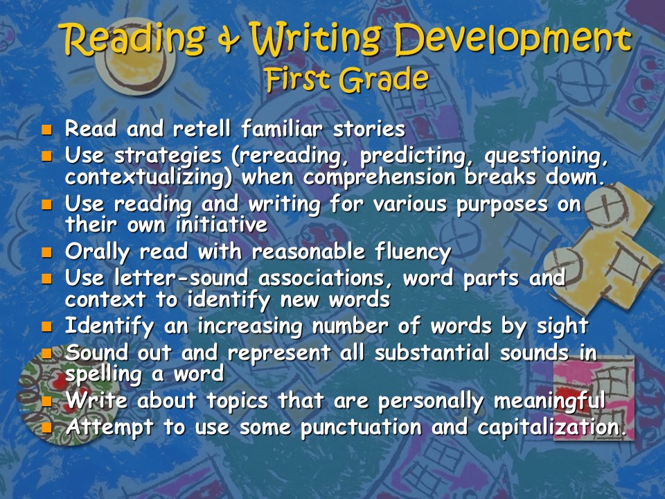 Reading & Writing Development. First Grade