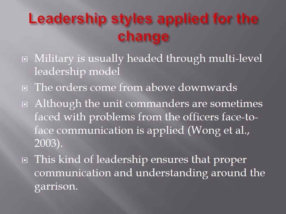 Leadership styles applied for the change