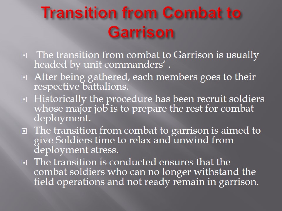 Transition from Combat to Garrison