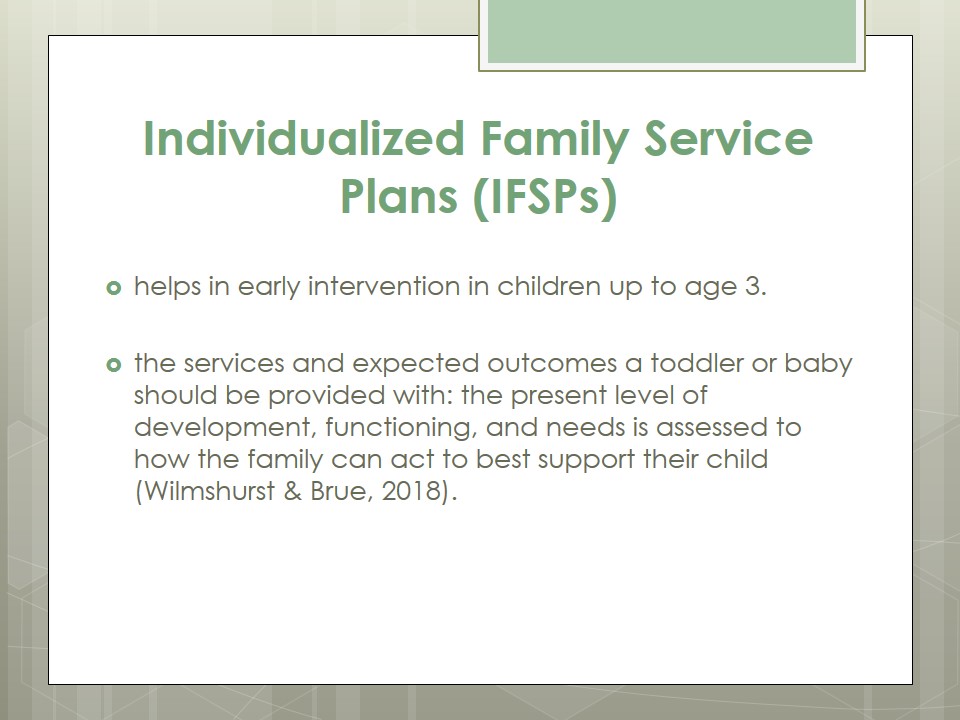 Individualized Family Service Plans (IFSPs)