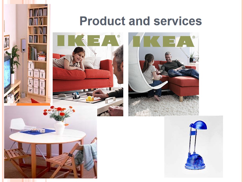 Product and services