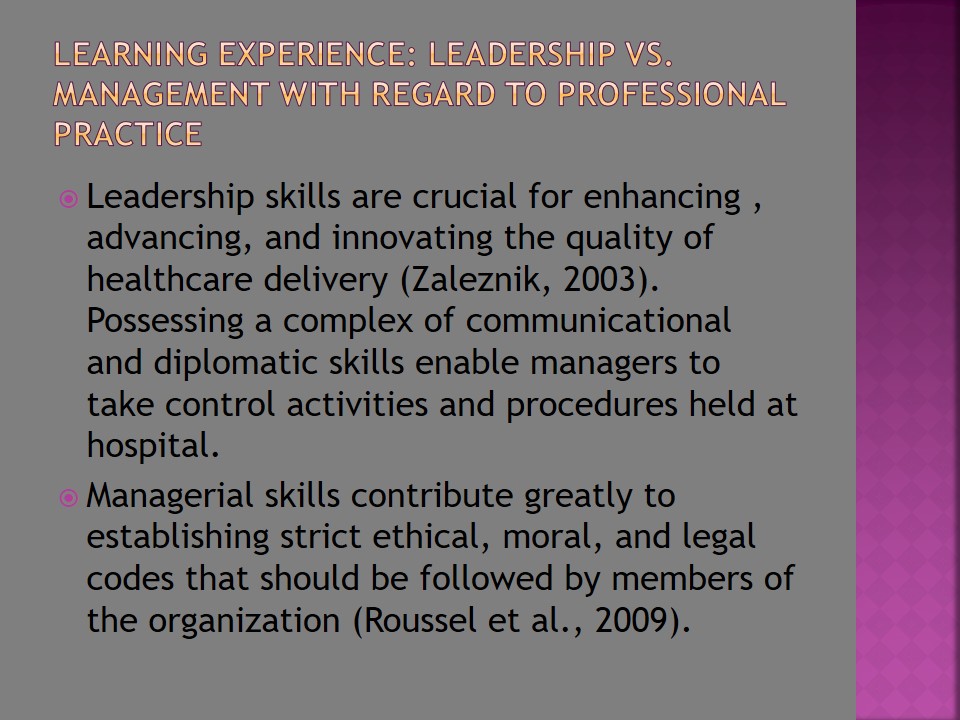 Learning Experience: Leadership vs. management with regard to professional practice