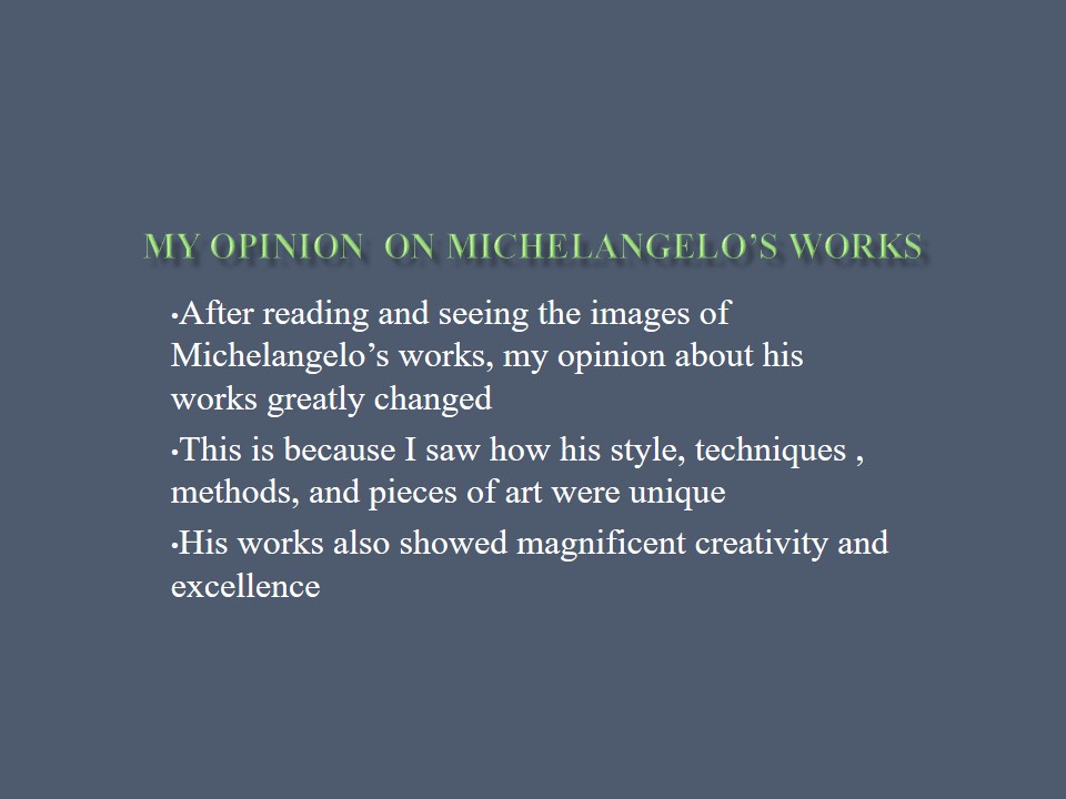 My Opinion  on Michelangelo’s Works 