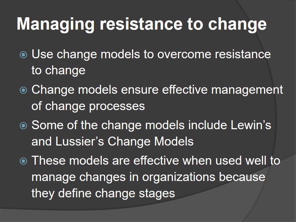 Managing resistance to change