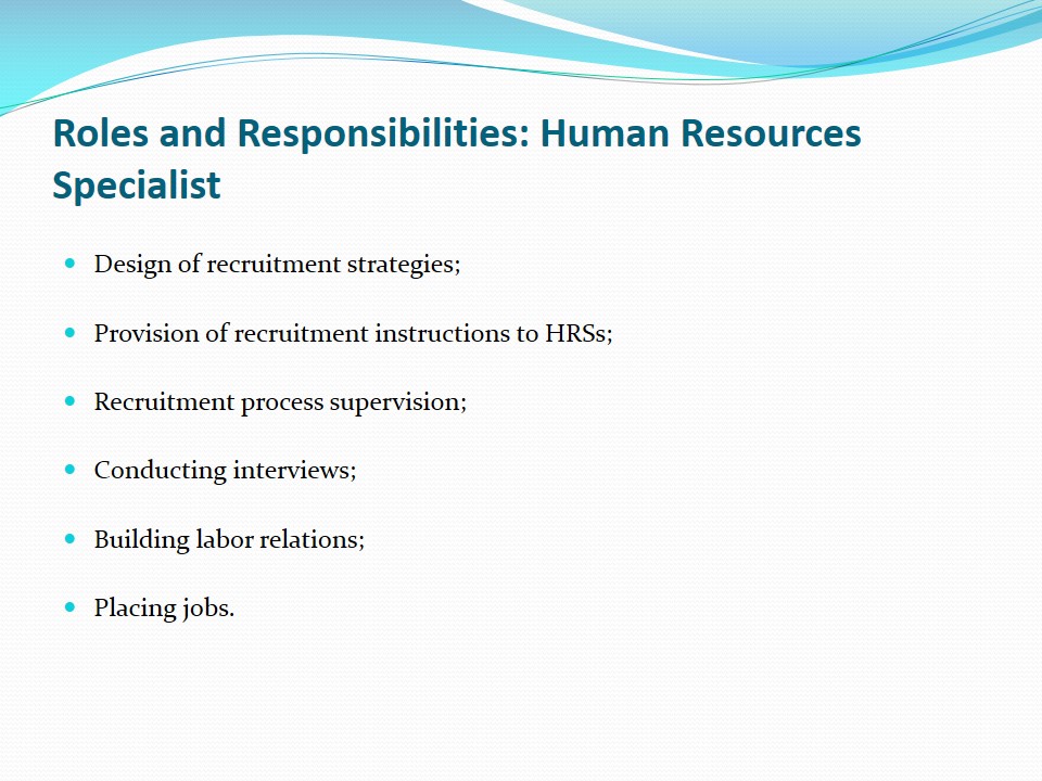 Roles and Responsibilities: Human Resources Specialist
