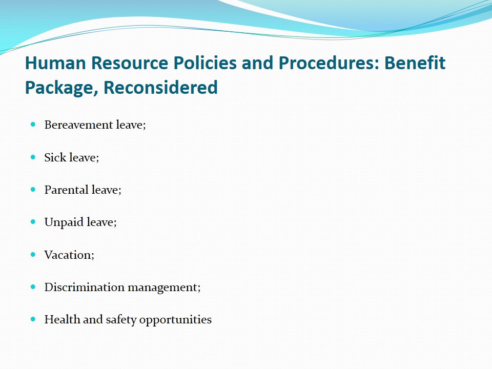 Human Resource Policies and Procedures: Benefit Package, Reconsidered