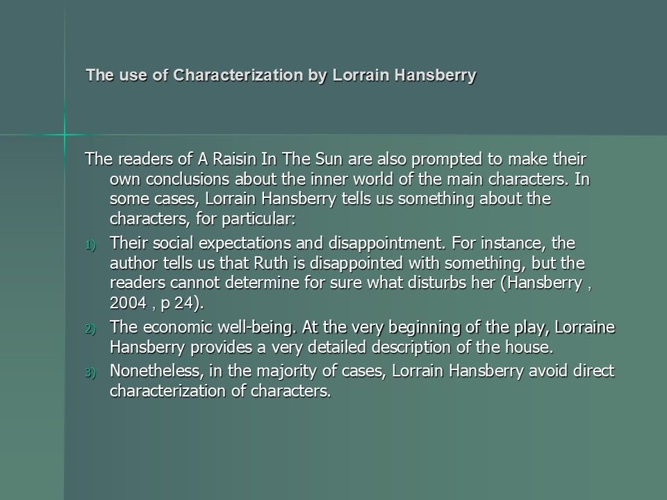 The use of Characterization by Lorrain Hansberry