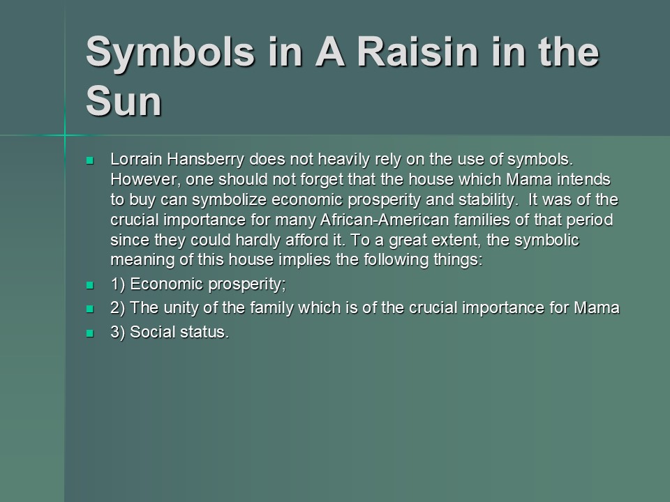 Symbols in A Raisin in the Sun