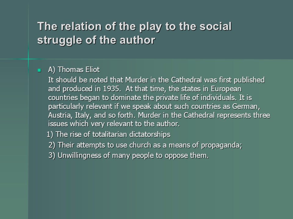 The relation of the play to the social struggle of the author