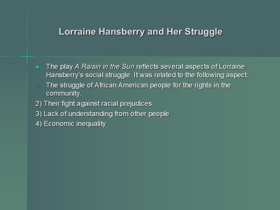 Lorraine Hansberry and Her Struggle