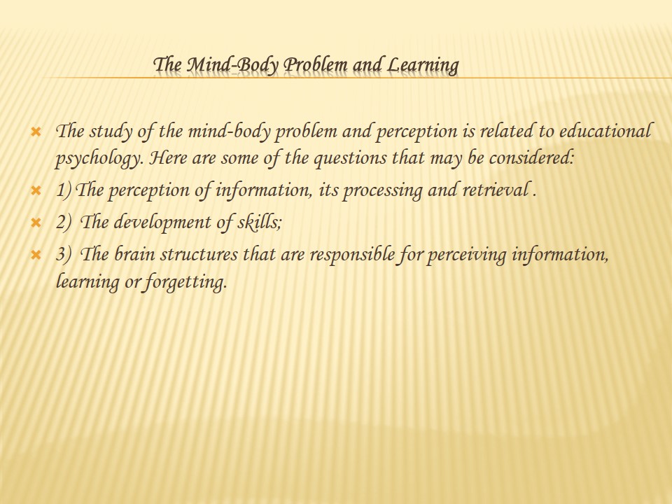 The Mind-Body Problem and Learning