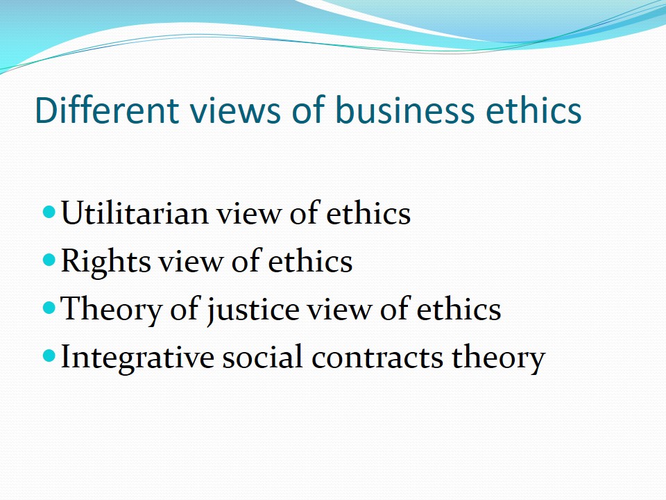 Different views of business ethics