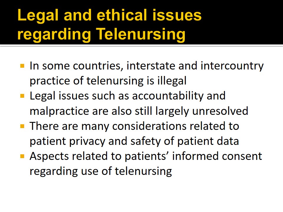 Legal and ethical issues regarding Telenursing