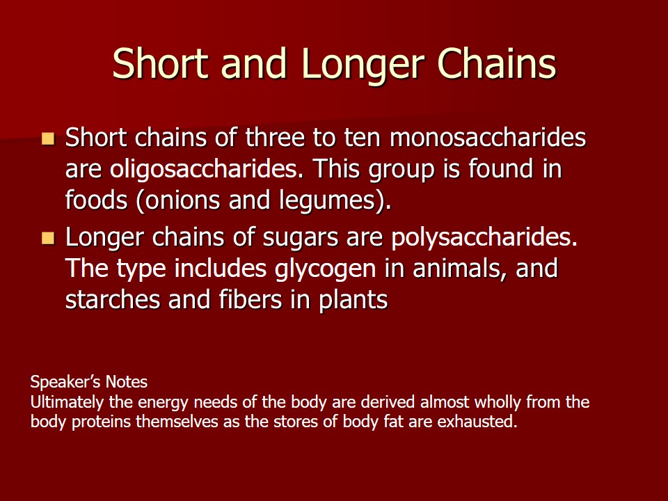 Short and Longer Chains