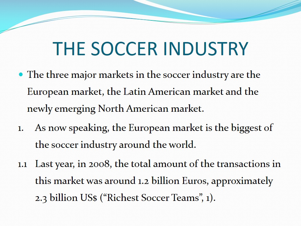 The Soccer Industry