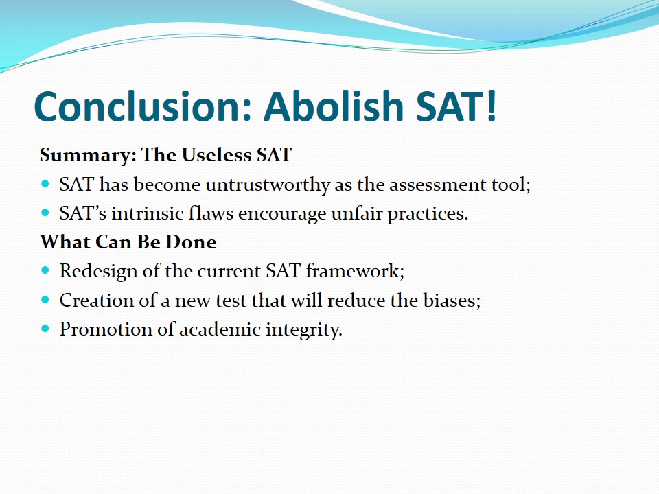 Conclusion: Abolish SAT!
