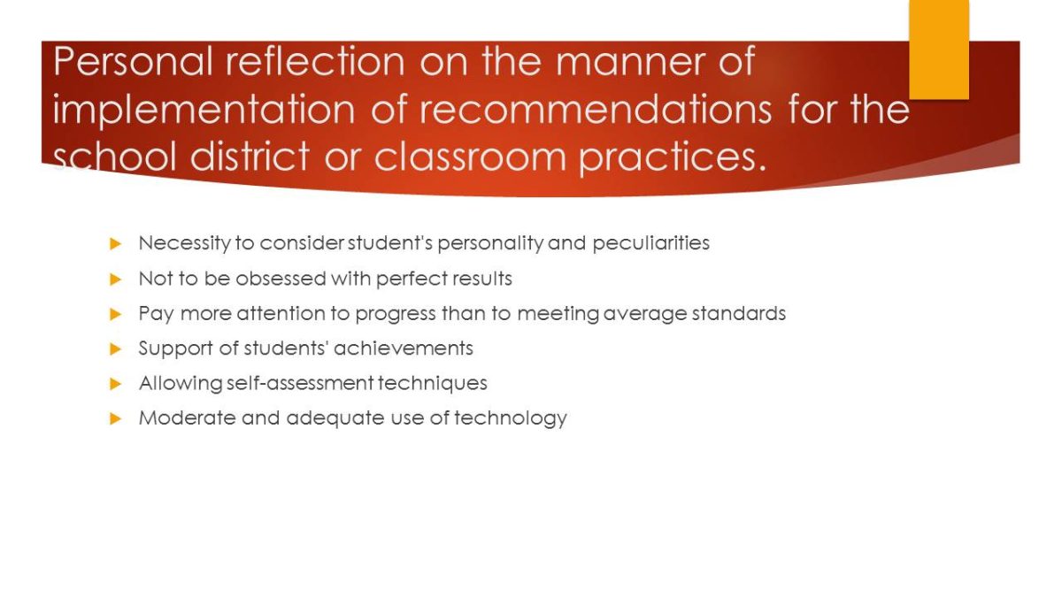 Personal reflection on the manner of implementation of recommendations for the school district or classroom practices