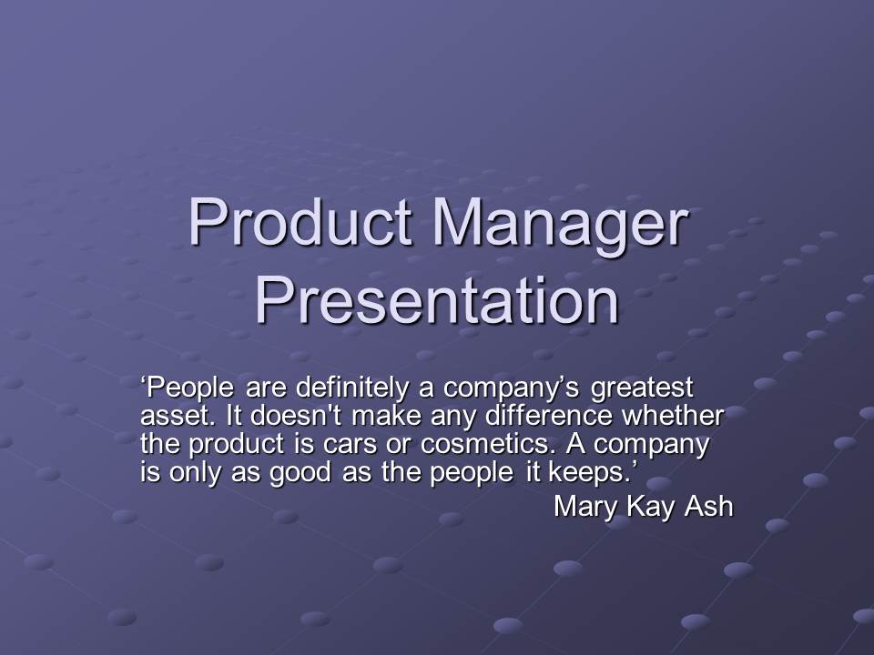 Product Manager Presentation