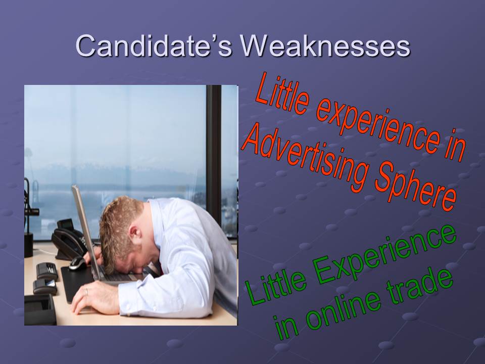Candidate’s Weaknesses