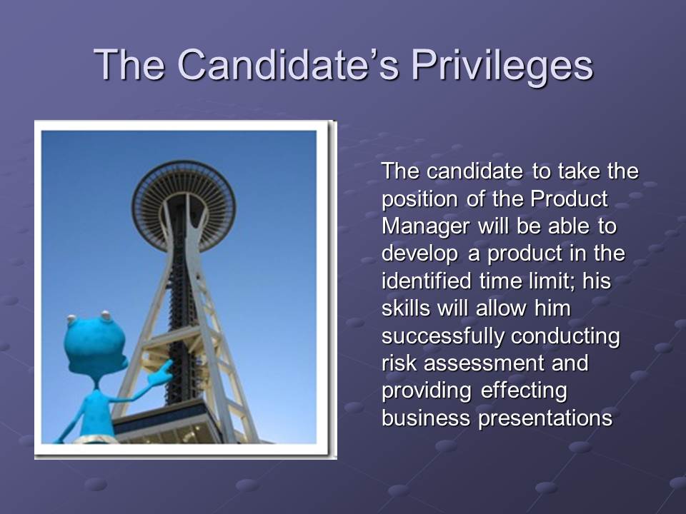 The Candidate’s Privileges