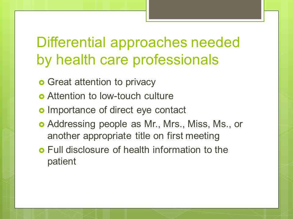 Differential approaches needed by health care professionals