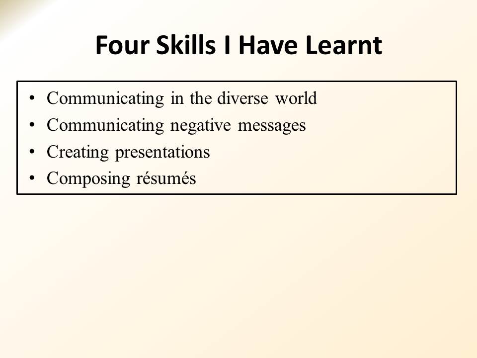 Four Skills I Have Learnt