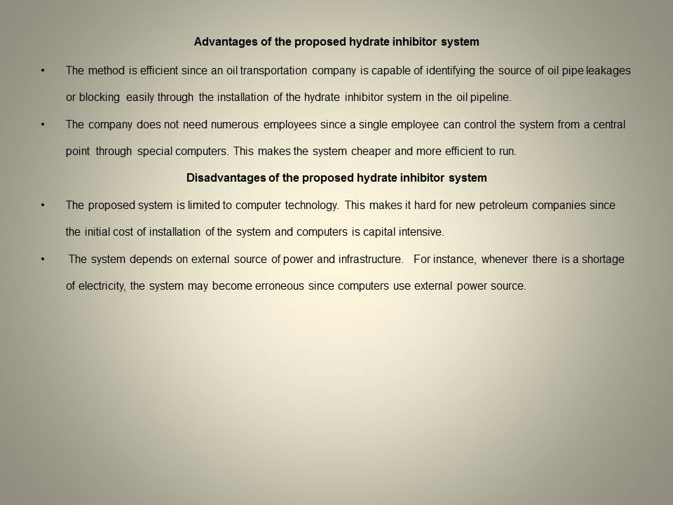 Advantages of the proposed hydrate inhibitor system