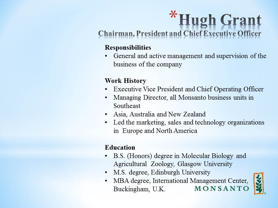 Hugh Grant: Chairman, President and Chief Executive Officer
