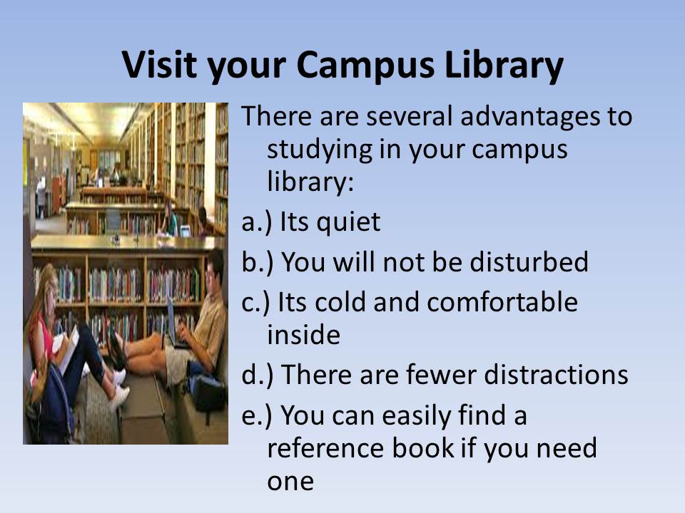 Visit your Campus Library
