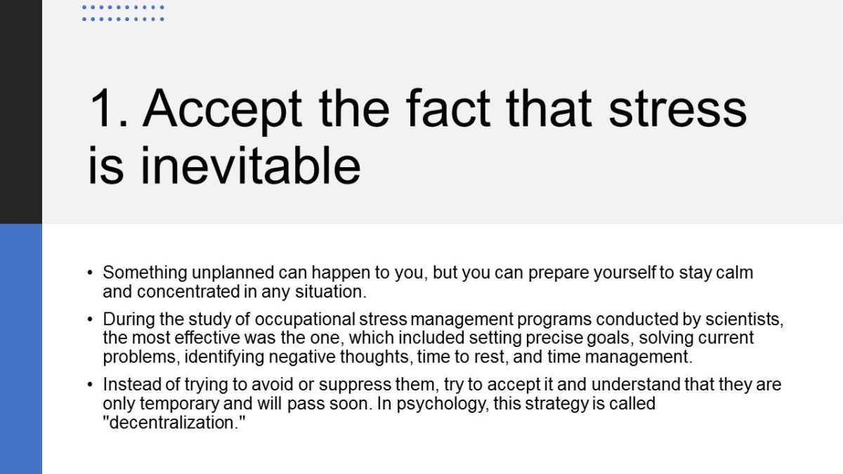 Accept the fact that stress is inevitable
