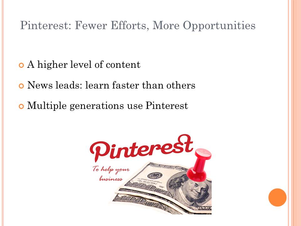 Pinterest: Fewer Efforts, More Opportunities