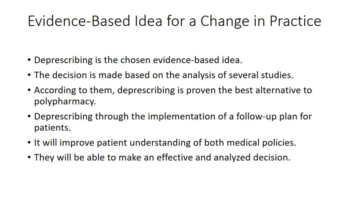 Evidence-Based Idea for a Change in Practice