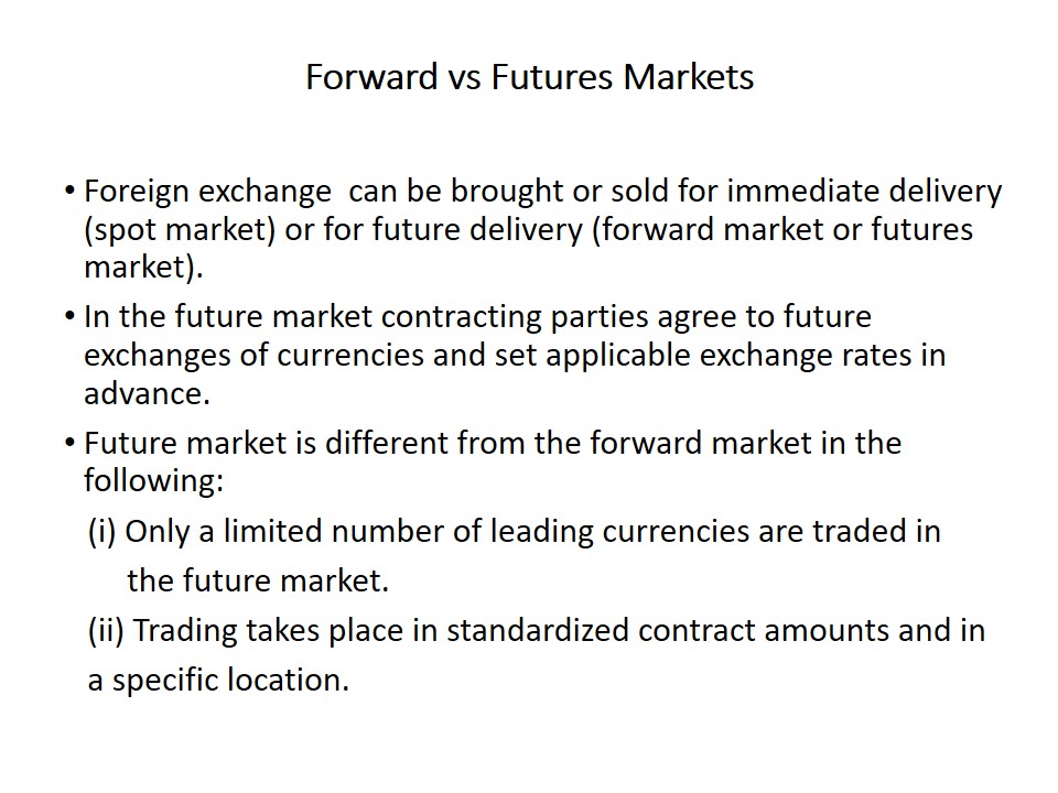 Forward vs Futures Markets