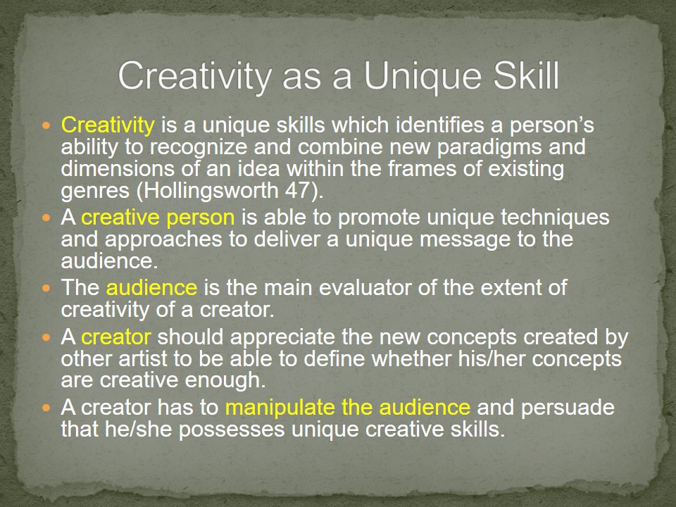 Creativity as a Unique Skill