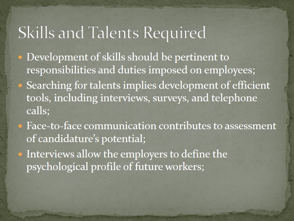 Skills and Talents Required