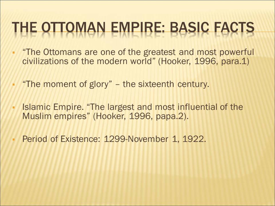 The ottoman empire: Basic facts