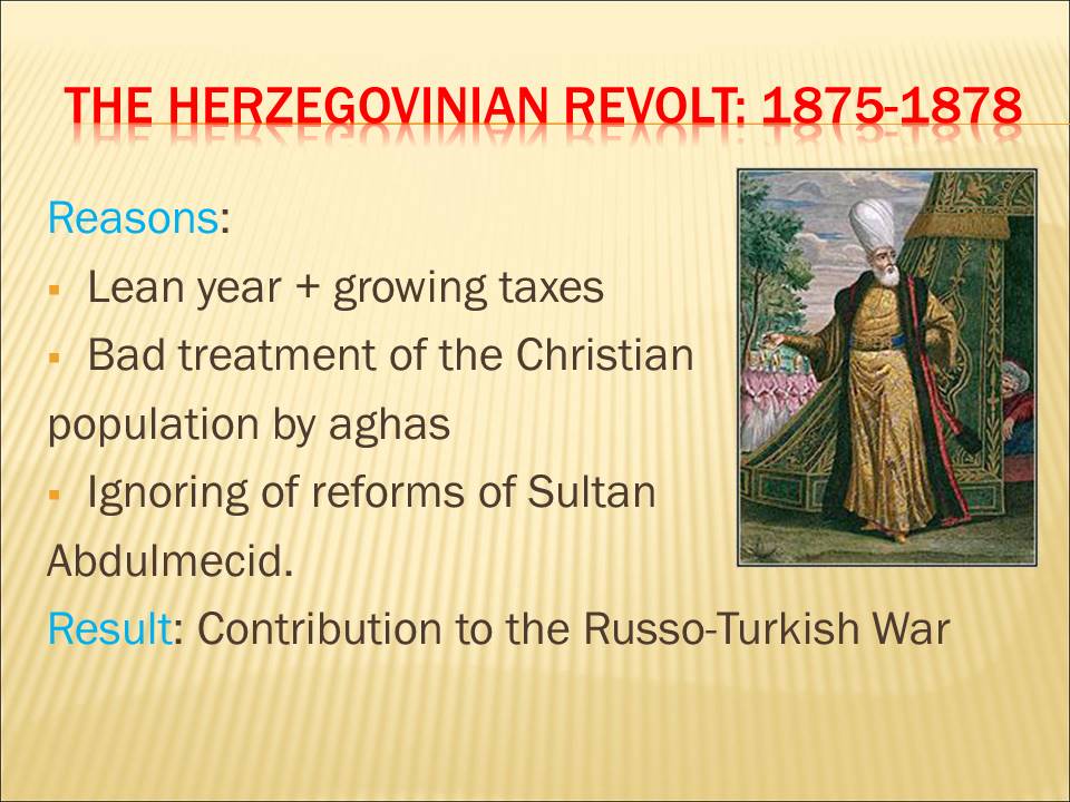 The Herzegovinian revolt: 1875-1878