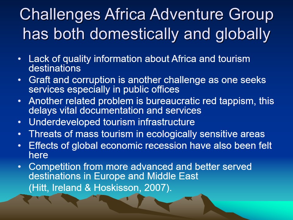 Challenges Africa Adventure Group has both domestically and globally