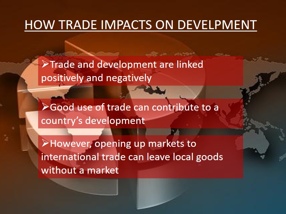 How Trade Impacts on Develpment