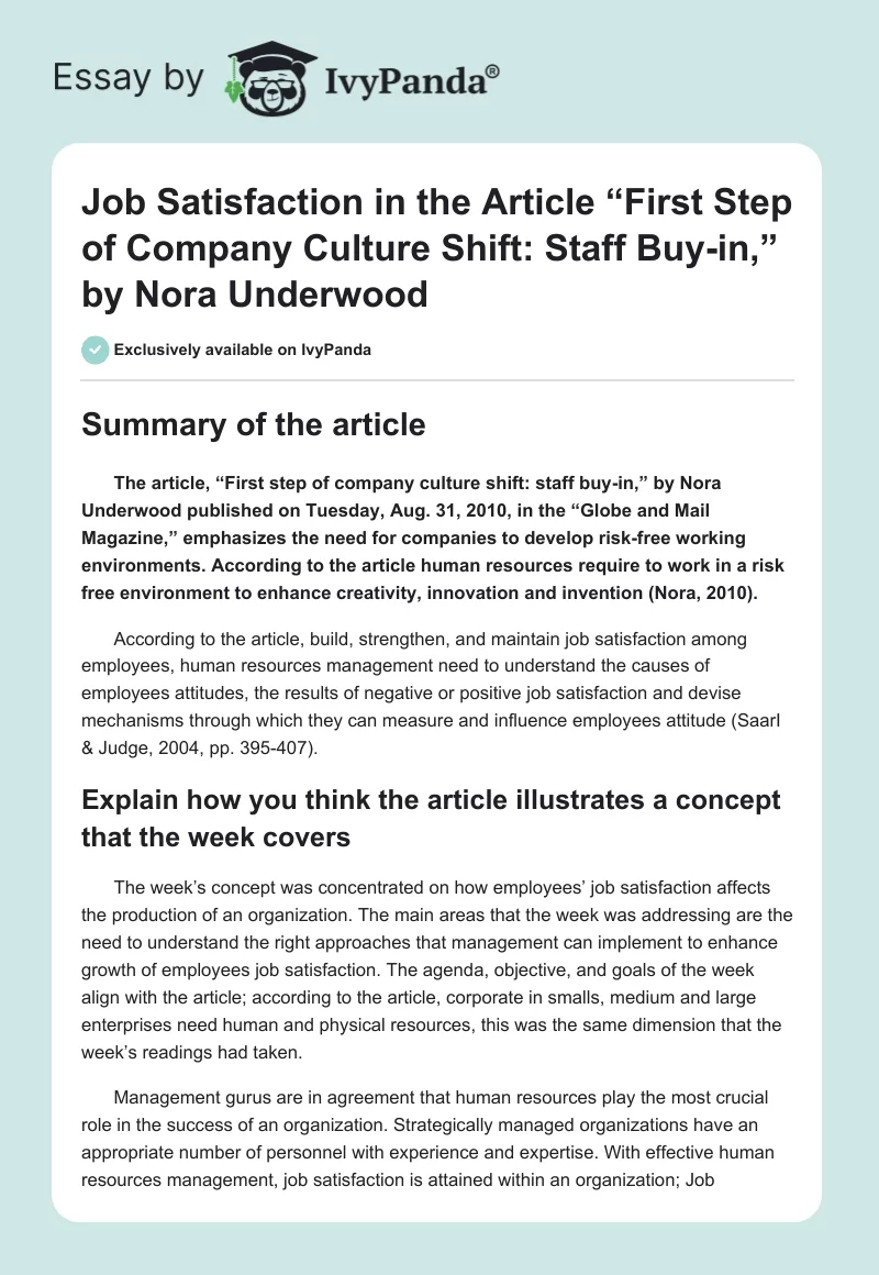 Job Satisfaction in the Article “First Step of Company Culture Shift: Staff Buy-in,” by Nora Underwood . Page 1