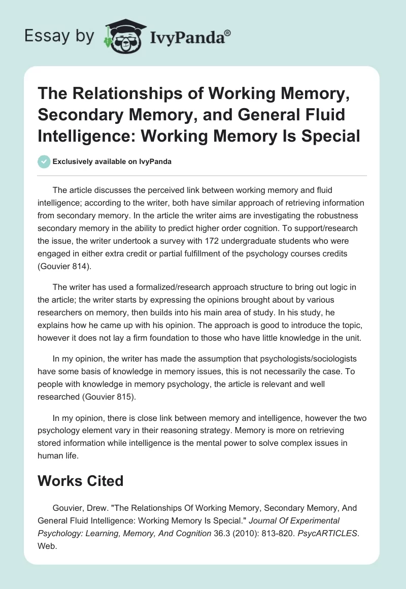 The Relationships of Working Memory, Secondary Memory, and General Fluid Intelligence: Working Memory Is Special. Page 1