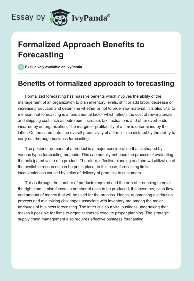 Formalized Approach Benefits to Forecasting. Page 1