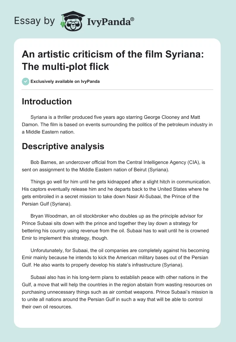 An Artistic Criticism of the Film Syriana: The Multi-Plot Flick. Page 1