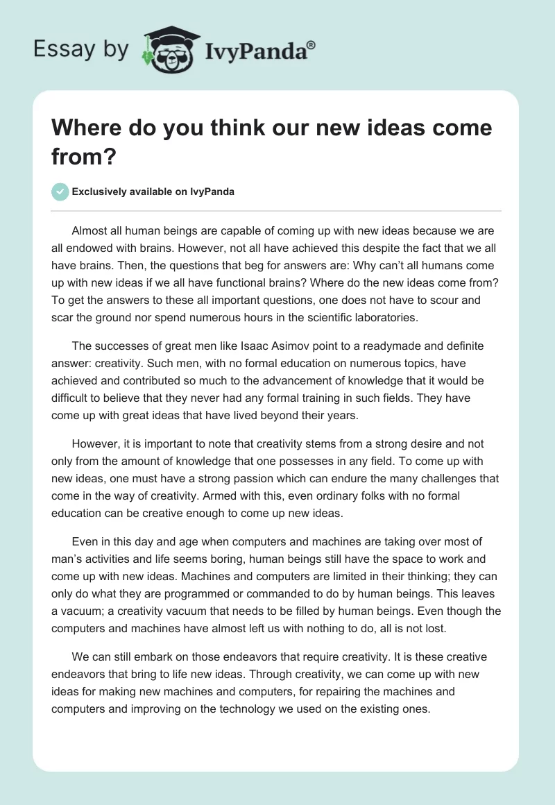 Where do you think our new ideas come from? - 572 Words