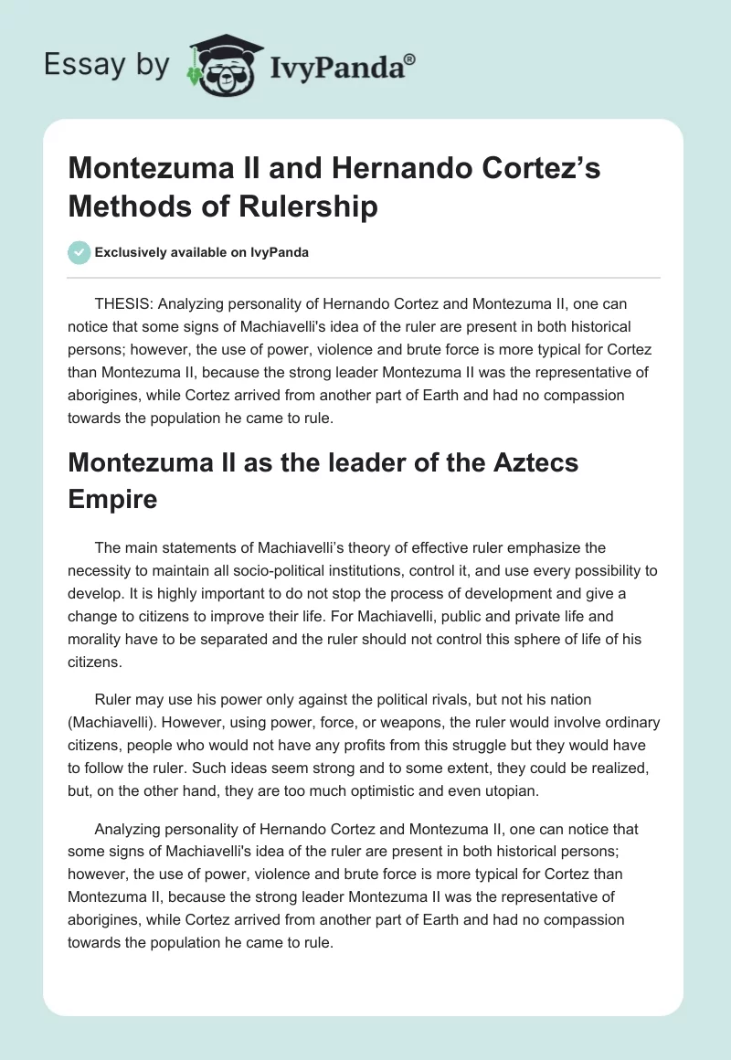 Montezuma II and Hernando Cortez’s Methods of Rulership. Page 1