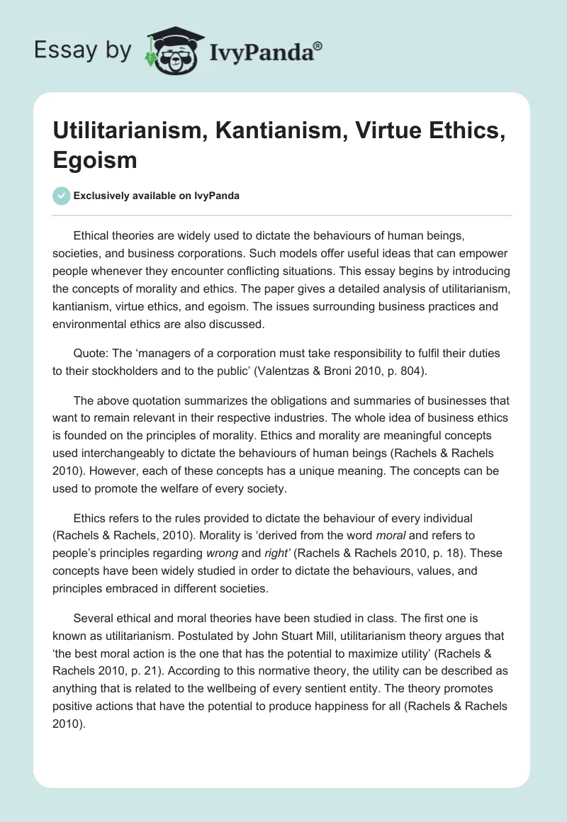 Utilitarianism, Kantianism, Virtue Ethics, Egoism. Page 1