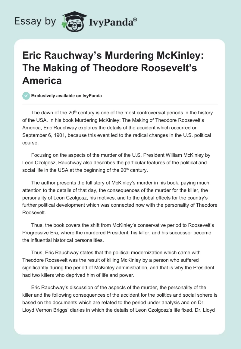Eric Rauchway’s Murdering McKinley: The Making of Theodore Roosevelt’s America. Page 1