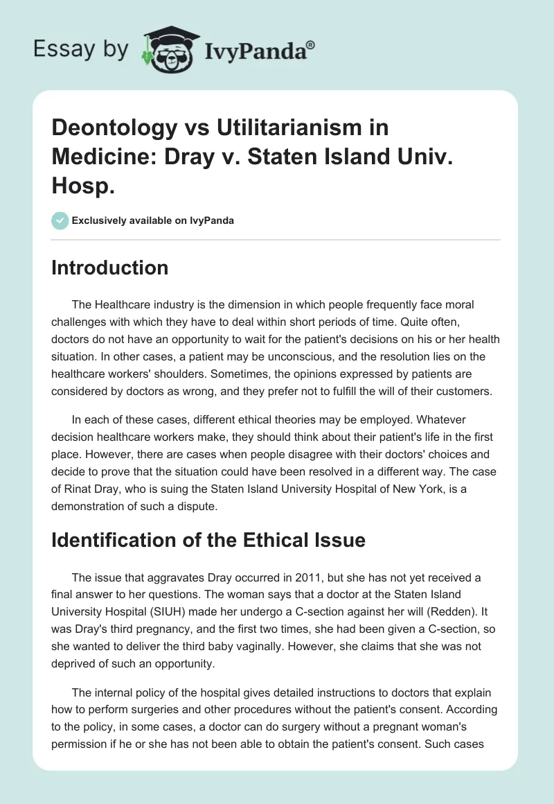 Deontology vs. Utilitarianism in Medicine: Dray vs. Staten Island University Hospital. Page 1
