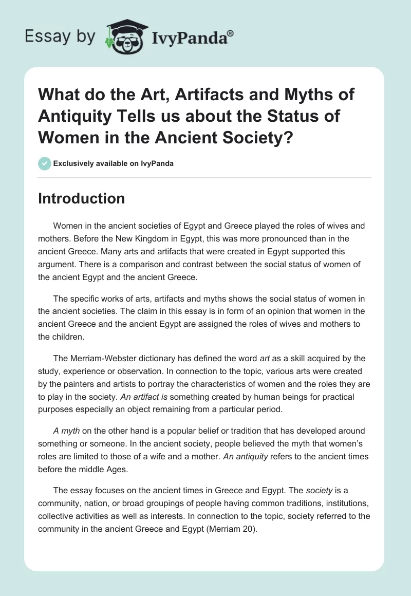 What do the Art, Artifacts and Myths of Antiquity Tells us about the Status of Women in the Ancient Society?. Page 1